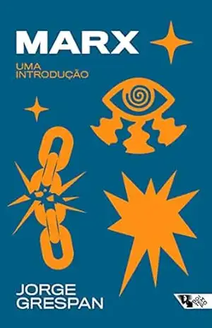 Marx: Uma introdução – Jorge Grespan