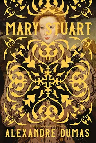 Baixar Mary Stuart, a Rainha da Escócia pdf, epub, mobi, eBook