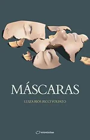 Capa do livro Máscaras - Luiza Rios Ricci Volpato