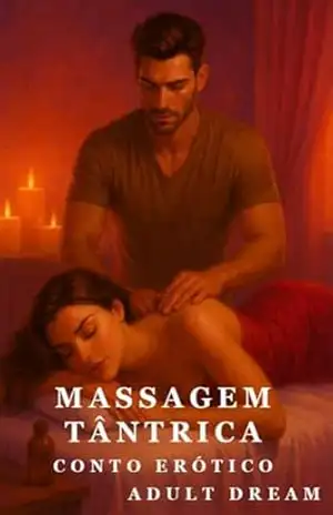 Capa do livro Massagem Tântrica – Conto Erótico (Explícito) (Adult Dream) - Adult Dream