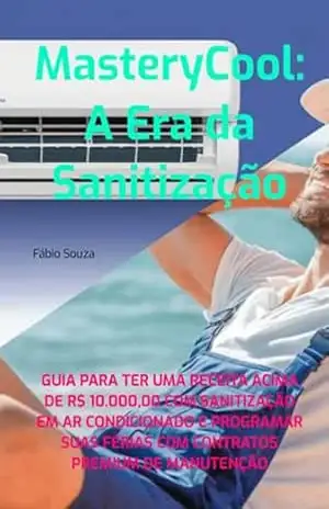 Masterycool: A Era Da Sanitização – Fábio Souza Masterycool: A Era Da Sanitização – Fábio Souza