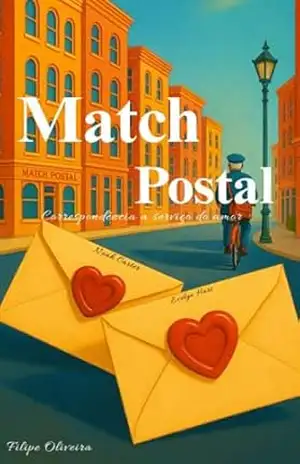 Match Postal: Correspondência a serviço do amor – Filipe  Oliveira