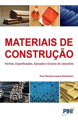 Capa do livro Materiais de Construção– Normas, Especificações, Aplicação e Ensaios de Laboratório - Paulo  Henrique Laporte Ambrozewicz