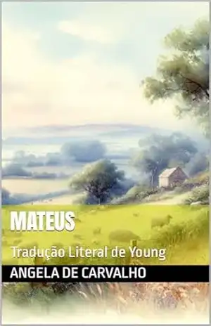 Capa do livro MATEUS: Tradução Literal de Young - Angela de Carvalho