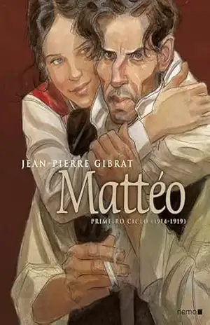 Mattéo: Primeiro Ciclo (1914–1919) – Jean-Pierre Gibrat Mattéo: Primeiro Ciclo (1914–1919) – Jean-Pierre Gibrat