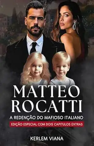 MATTEO ROCATTI: A REDENÇÃO DO MAFIOSO ITALIANO – KERLEM VIANA MATTEO ROCATTI: A REDENÇÃO DO MAFIOSO ITALIANO – KERLEM VIANA