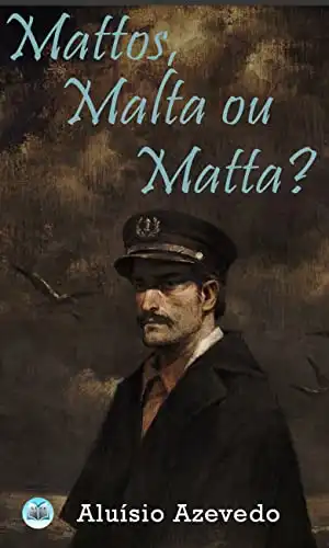 Baixar Mattos, Malta ou Matta? pdf, epub, mobi, eBook