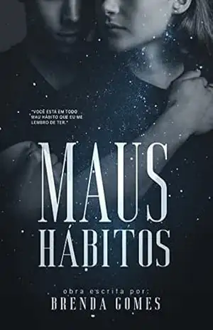 Maus Hábitos (Livro Único) – Brenda Gomes