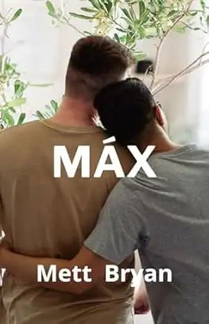 Máx: Romance gay em portugués (Romances gays para adultos Livro 3) – Mett Bryan