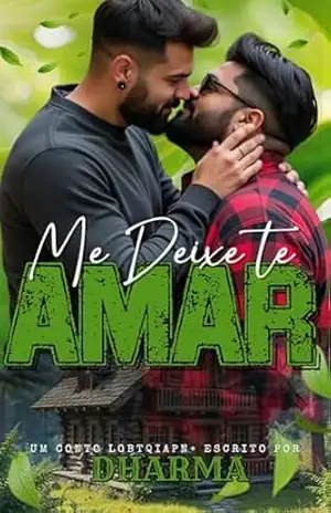 Me Deixe Te Amar – Dharma Escritora