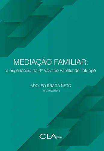 Baixar Mediação familiar: A experiência da 3ª Vara de Família do Tatuapé pdf, epub, mobi, eBook