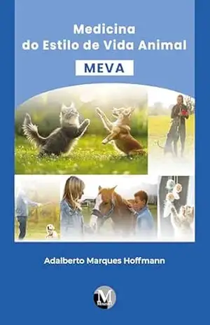 Capa do livro Medicina do estilo de vida animal – MEVA - Adalberto Marques Hoffmann