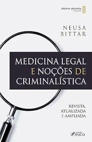 Medicina Legal e Noções de Criminalística – Neusa Bittar