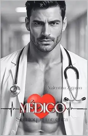 Capa do livro Médico: Seu toque me cura - Valentina Zigaran