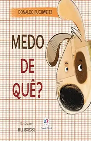 Medo de quê? (Mundinho da leitura) – Donaldo Walter Buchweitz