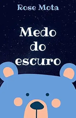Capa do livro Medo do escuro - Rose  Mota