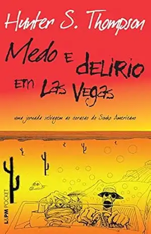 Medo e delírio em Las Vegas – Hunter Thompson Medo e delírio em Las Vegas – Hunter Thompson