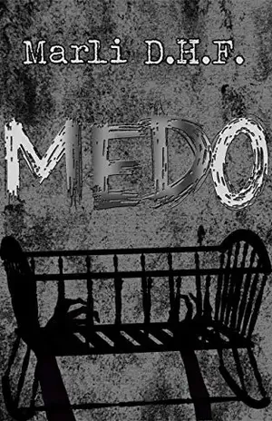 Medo – Marli D.H.F.