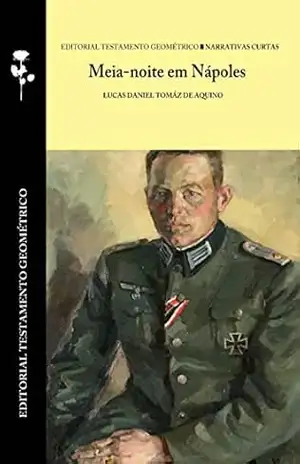 Meia–noite em Nápoles (Narrativas Curtas Livro 2) – Lucas Daniel Tomáz de Aquino