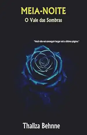Meia–Noite: O Vale das Sombras – Thaliza Behnne Meia–Noite: O Vale das Sombras – Thaliza Behnne
