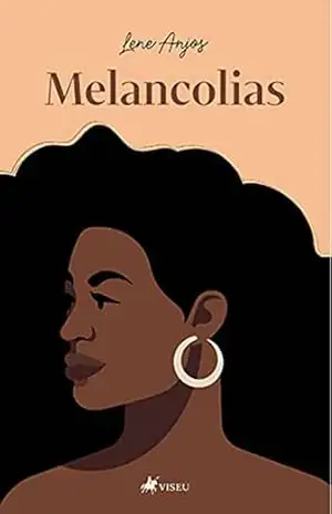 Melancolias – Lene Anjos Melancolias – Lene Anjos