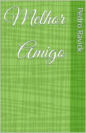 Capa do livro Melhor Amigo - Pedro Ravick