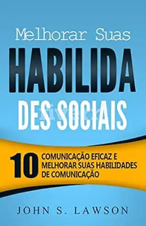 Capa do livro Melhorar Suas Habilida Des Sociais - John S. Lawson