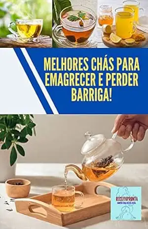 Capa do livro Melhores chás para emagrecer e perder barriga: Receitas saúdavel - JAMISON  SANTOS