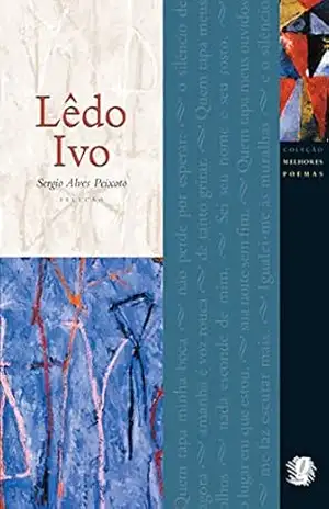 Melhores poemas Lêdo Ivo – Lêdo Ivo Melhores poemas Lêdo Ivo – Lêdo Ivo