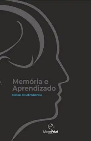Memória e Aprendizado: Manual de sobrevivência – José Hamilton Veran Bussolo Memória e Aprendizado: Manual de sobrevivência – José Hamilton Veran Bussolo