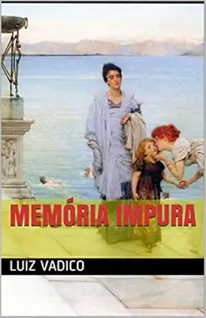 Memória Impura (2) – Luiz Vadico