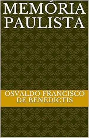 Capa do livro Memória Paulista - Osvaldo Francisco de Benedictis