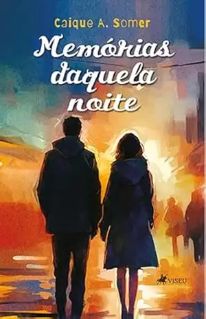 Capa do livro Memórias Daquela Noite - Caique A. Somer