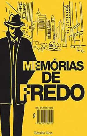 Memórias de Fredo – Edvaldo Gomes de Sousa Neto Memórias de Fredo – Edvaldo Gomes de Sousa Neto
