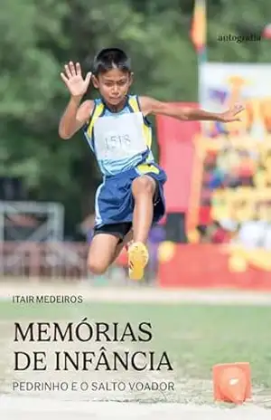 Capa do livro Mémorias de infância: Pedrinho e o salto voador - Itair Medeiros