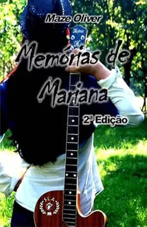 Memórias De Mariana – Maze Oliver Memórias De Mariana – Maze Oliver