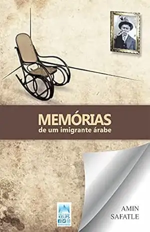 Memórias de um imigrante árabe – Amin Safatle
