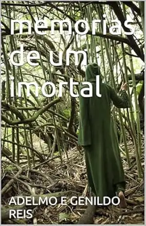 memorias de um imortal – ADELMO E GENILDO REIS memorias de um imortal – ADELMO E GENILDO REIS