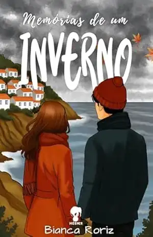Memórias de um Inverno - Bianca Roriz Memórias de um Inverno - Bianca Roriz