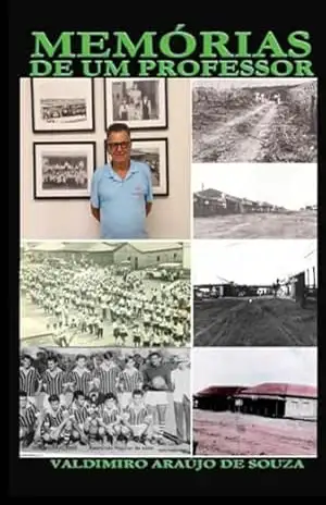 Memórias De Um Professor – Valdimiro Araújo De Souza