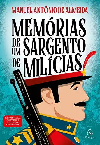 Baixar Memórias de um sargento de milícias (Clássicos da literatura) pdf, epub, mobi, eBook