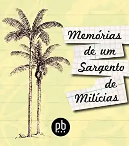 Baixar Memórias de um Sargento de Milícias – revised and illustrated pdf, epub, mobi, eBook