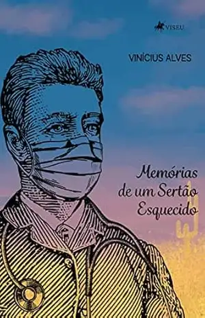 Memórias de um sertão esquecido – Vinícius Alves