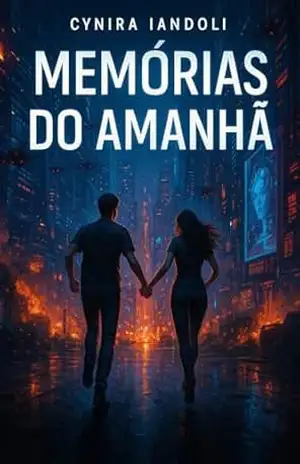 Capa do livro Memórias do Amanhã - Cynira Iandoli