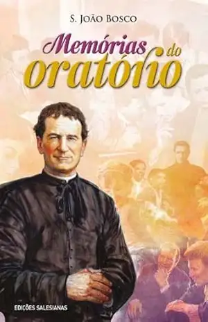 Memórias do Oratório – João Bosco