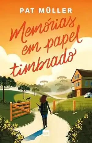 Capa do livro Memórias em papel timbrado - Pat Müller