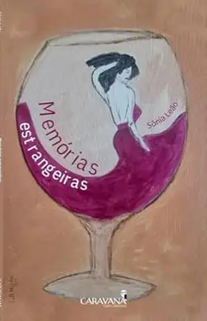Memórias estrangeiras – Sônia Leão Memórias estrangeiras – Sônia Leão