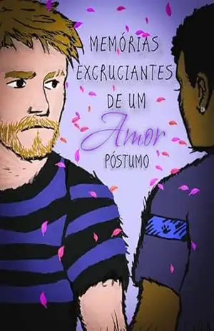 Memórias excruciantes de um amor póstumo – Apollo Delarosa Memórias excruciantes de um amor póstumo – Apollo Delarosa