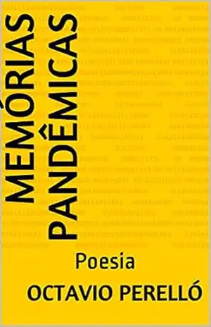 Capa do livro MEMÓRIAS PANDÊMICAS: Poesia - Octavio Perelló
