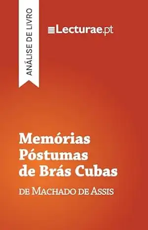 Capa do livro Memórias Póstumas de Brás Cubas — Machado de Assis (análise de livro) - Tomás Rodrigues